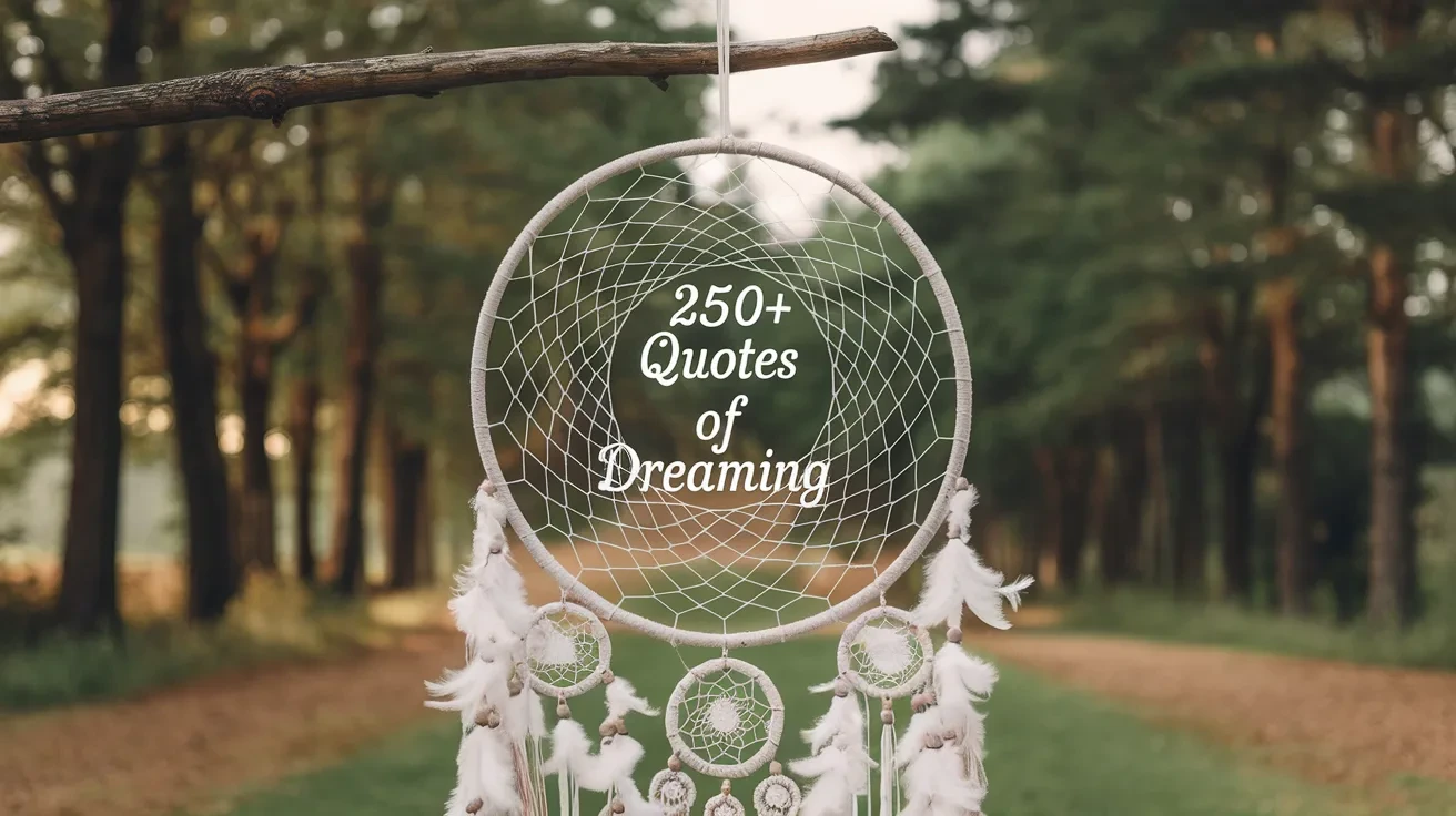 Quotes of Dreaming