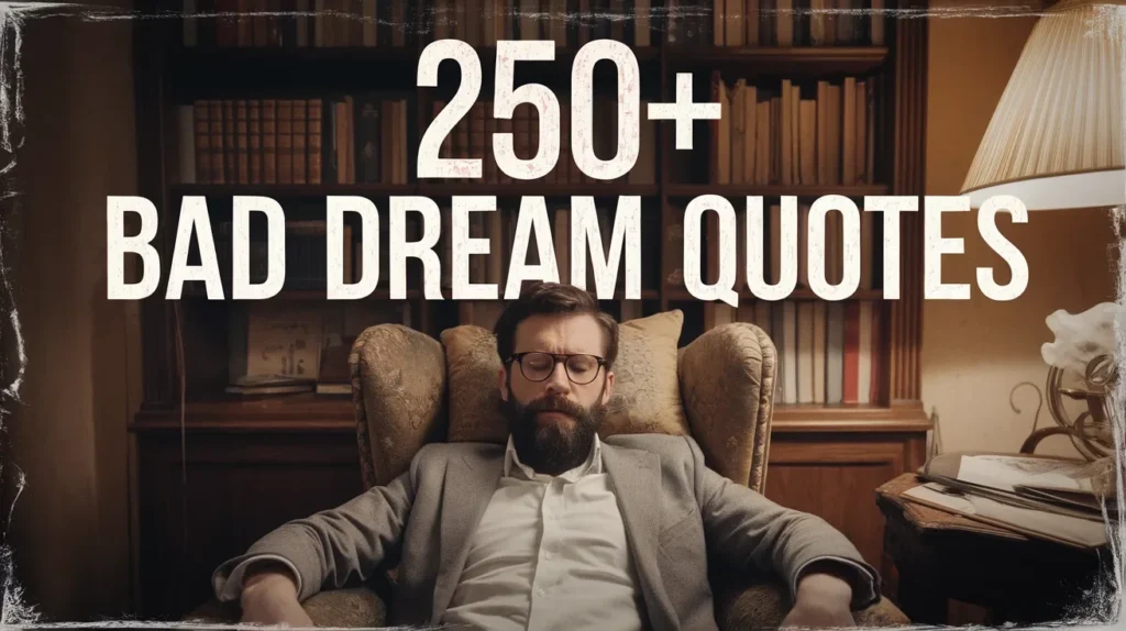 Bad Dream Quotes