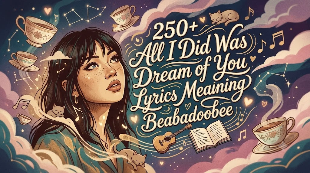 All I Did Was Dream of You Lyrics Meaning Beabadoobee