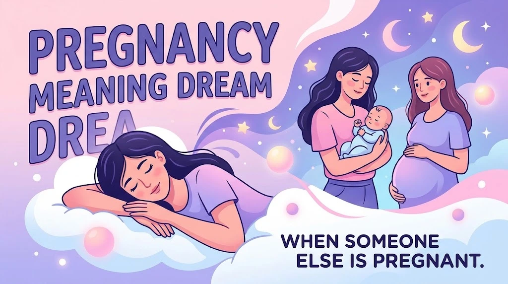 Pregnancy Meaning Dream When Someone Else Is Pregnant